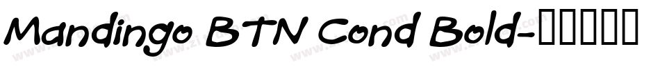 Mandingo BTN Cond Bold字体转换